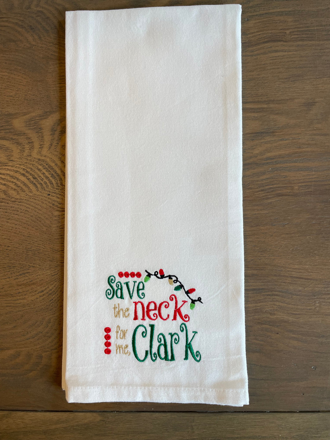 Save the neck for me, Clark Towel